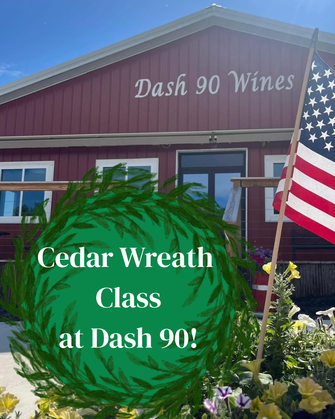 Wreath Class at Dash-90 Wines